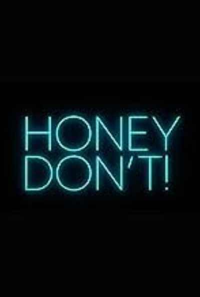 Honey Don’t!