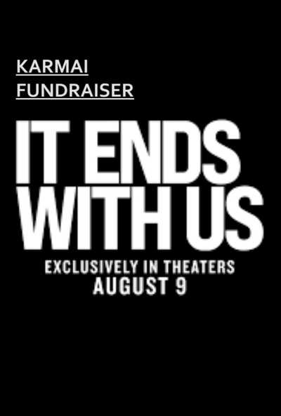 Karmai Fundraiser - It Ends With Us